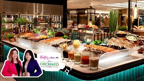 celine buffet|THE ORCHARD CAFÈ, Singapore .